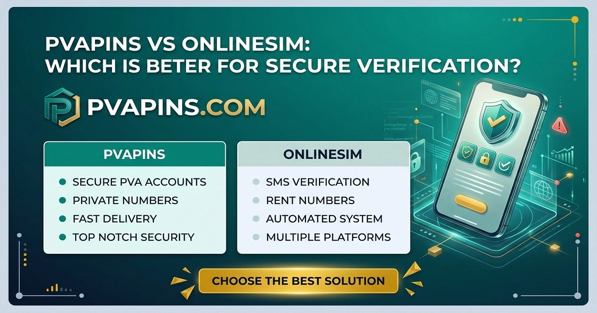 PVAPins vs OnlineSim-Which Is Better for Secure Verification
